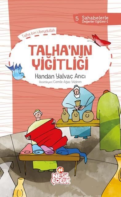 Nesil Çocuk Talha'Nın Yiğitliği  Sahabelerle Değ. Eğt.5