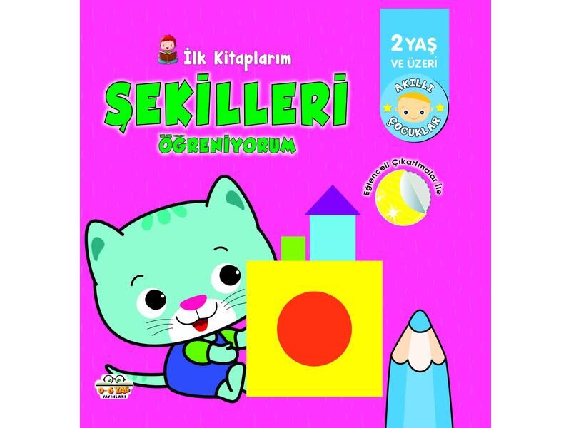 0-6 Yaş Yayınları İlk Kitaplarım Şekilleri Öğreniyorum 2+Yaş