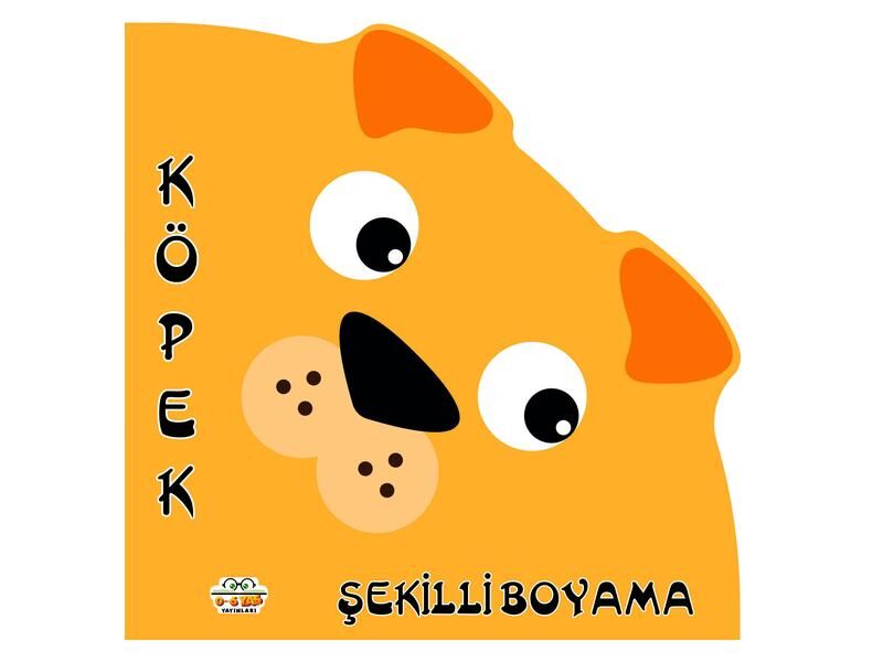 0-6 Yaş Yayınları Şekilli Boyama  Köpek
