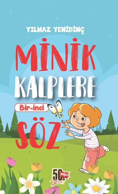 Nesil Çocuk Minik Kalplere Birinci Söz