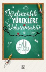 Nesil Yayınları Öğretmenlik Yüreklere Dokunmaktır /Nesil