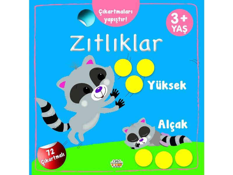 0-6 Yaş Yayınları Zıtlıklar YüksekAlçak 3+Yaş