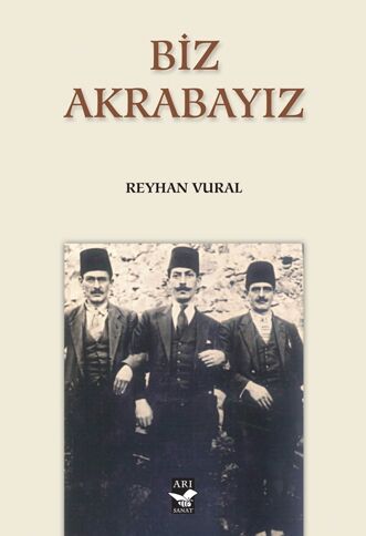 Biz Akrabayız / Reyhan Vural