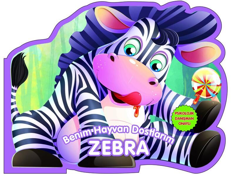 0-6 Yaş Yayınları  Benim Hayvan Dostlarım Zebra