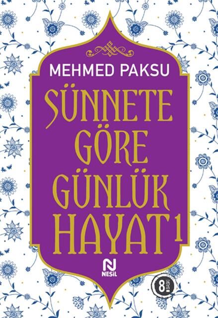 Nesil Yayınları Sünnete Göre Günlük Hayat-1 /Nesil