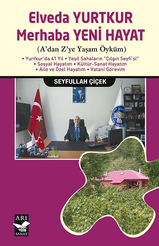 Elveda Yurtkur Merhaba Yeni Hayat / Seyfullah Çiçek