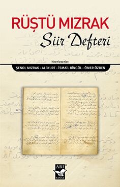 Rüştü Mızrak Şiir Defteri / Şenol Mızrak