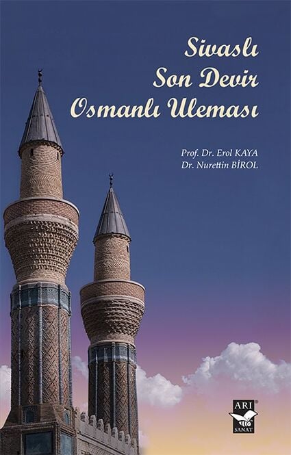 Sivaslı Son Devir Osmanlı Uleması / Erol Kaya - Nurettin Birol