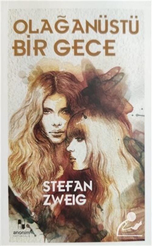 Anonim Yayıncılık Olağanüstü Bir Gece Stefan Zweig