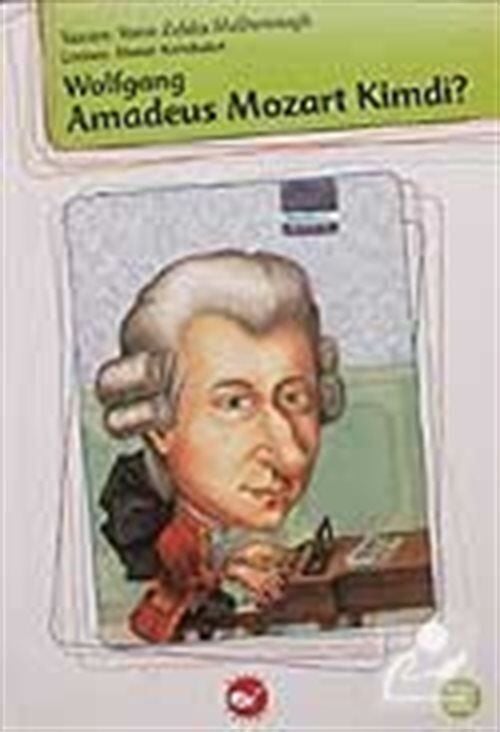 Wolfgang Amadeus Mozart Kimdi?