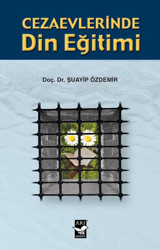Cezaevlerinde Din Eğitimi / Doç. Dr. Şuayip Özdemir
