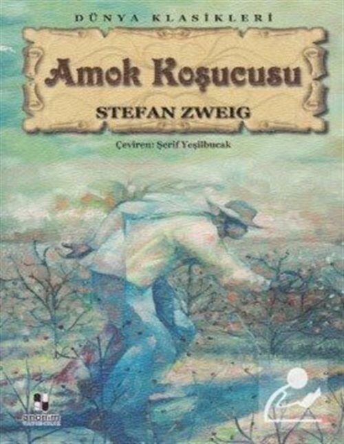 Anonim Yayıncılık Amok Koşucusu Stefan Zweig