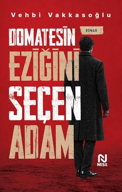 Nesil Yayınları Domatesin Eziğini Seçen Adam