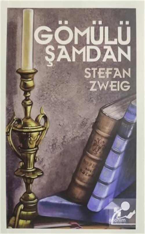 Anonim Yayıncılık Gömülü Şamdan Stefan Zweig