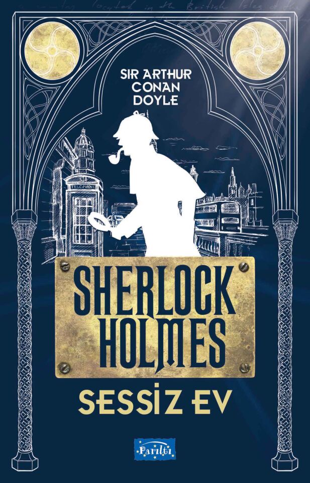 Parıltı Yayıncılık Sessiz Ev Sherlock Holmes