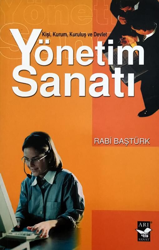 Arı Sanat Yayınları Yönetim Sanatı / Rabi Baştürk