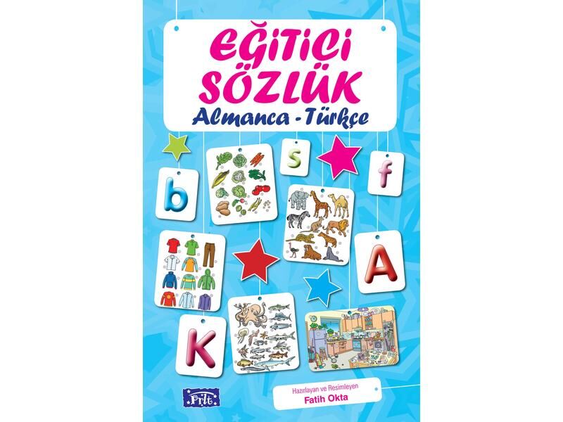 Parıltı Yayıncılık  Eğitici Sözlük  Almanca  Türkçe Resimli