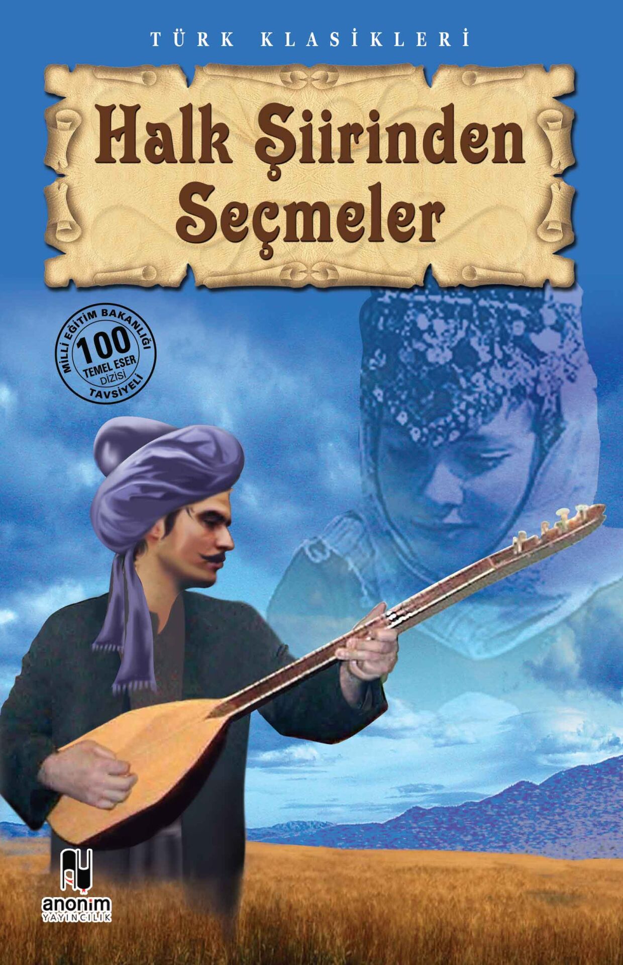 Anonim Yayıncılık Halk Şiirinden Seçmeler