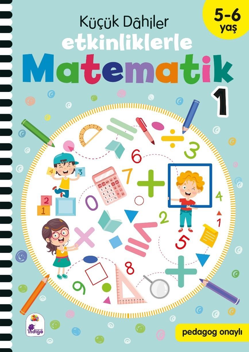 İndigo Çocuk Küçük Dahiler – Etkinliklerle Matematik 1. Kitap (5-6 Yaş )