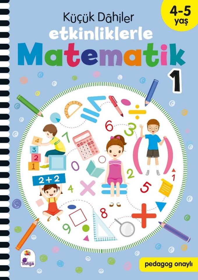 İndigo Çocuk Küçük Dahiler – Etkinliklerle Matematik 1. Kitap (4-5 Yaş )