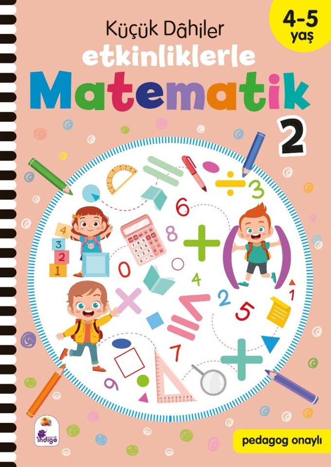 İndigo Çocuk Küçük Dahiler – Etkinliklerle Matematik 2. Kitap (4-5 Yaş )