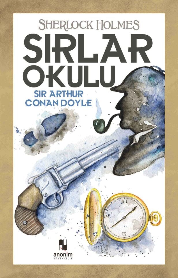 Anonim Yayıncılık Sherlock Holmes  Sırlar Okulu