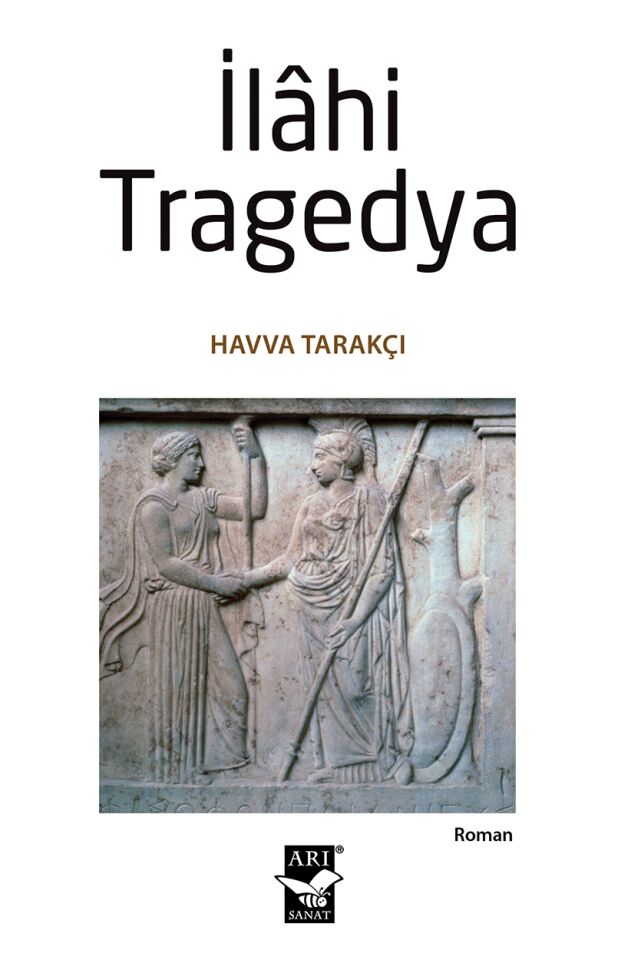 İlahi Tragedya / Havva Tarakçı