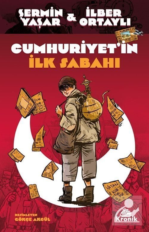 Kronik Kitap Cumhuriyet'in İlk Sabahı (Prof. Dr. İlber Ortaylı, Şermin Yaşar)