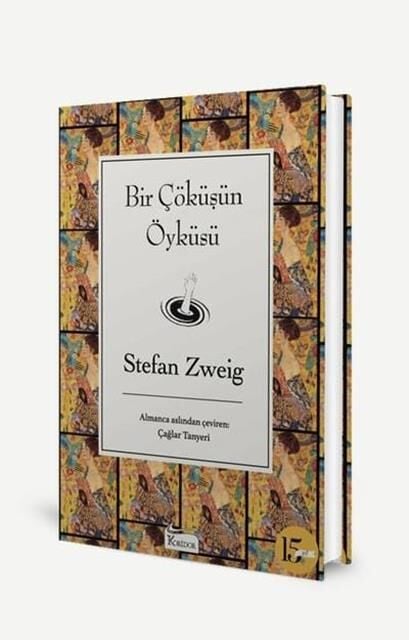 Bir Çöküşün Öyküsü  - Stefan Zweig