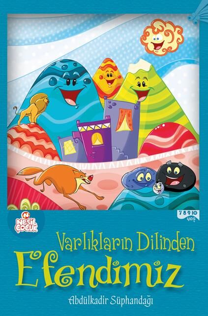 Nesil Çocuk Varlıkların Dilinden Efendimiz