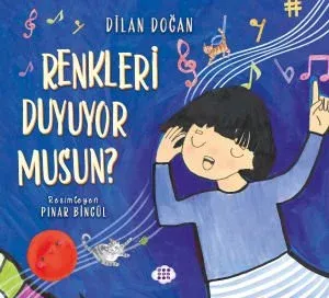 Dokuz Yayınları Renkleri Duyuyor Musun ?