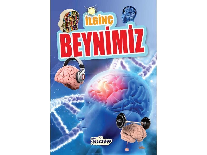 Teleskop İlginç Bilgiler Serisi İlginç Beynimiz
