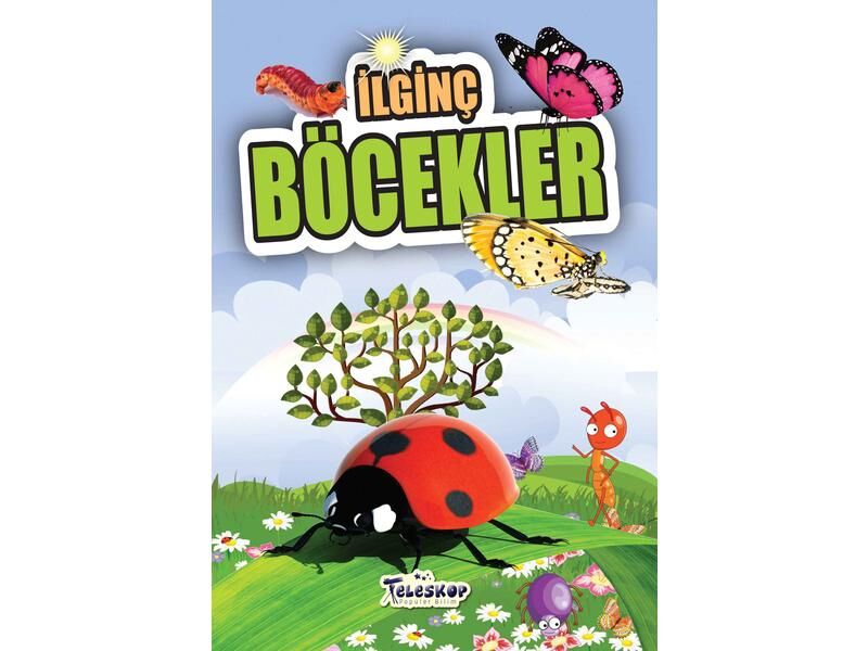 Teleskop İlginç Bilgiler Serisi İlginç Böcekler