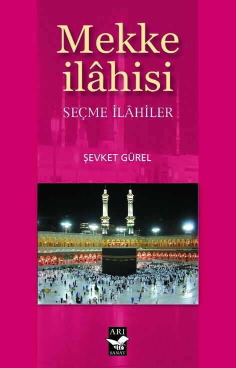 Mekke İlahisi -Seçme İlahiler / Şevket Gürel