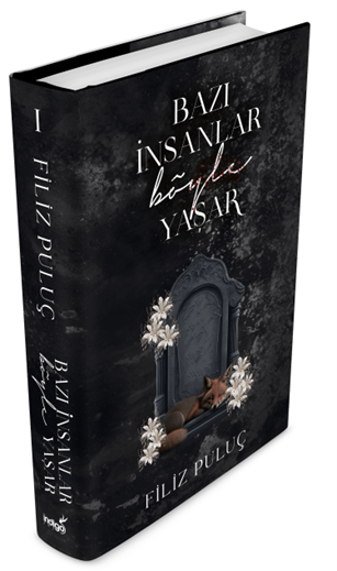 İndigo Kitap Bazı İnsanlar Böyle Yaşar - Ciltli (Filiz Puluç)