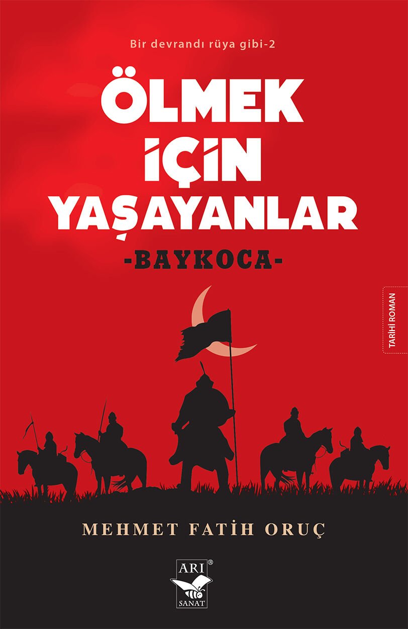 Ölmek İçin Yaşayanlar -Baykoca / Mehmet Fatih Oruç