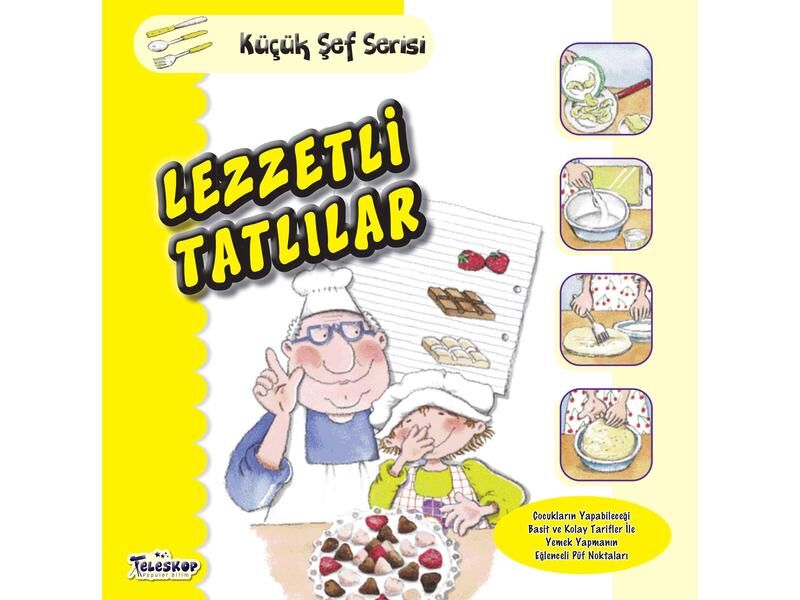 Teleskop Küçük Şef  Lezzetli Tatlılar