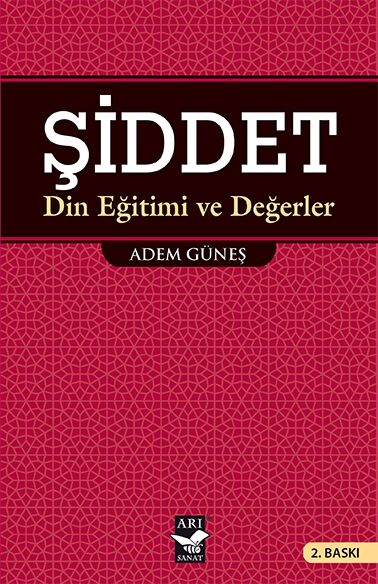 Şiddet -Din Eğitimi ve Değerler / Adem Güneş