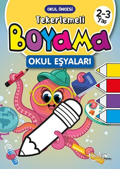 Pinokyo Yayınları Tekerlemeli Boyama Okul Eşyaları 2-3 Yaş