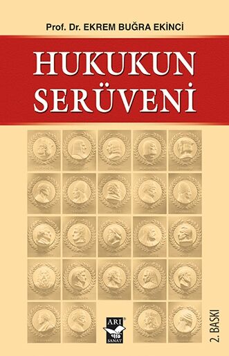 Hukukun Serüveni / Prof. Dr. Ekrem Buğra Ekinci
