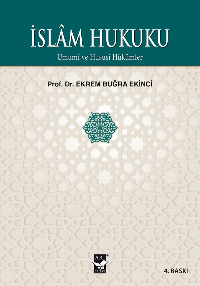 İslam Hukuku / Prof. Dr. Ekrem Buğra Ekinci
