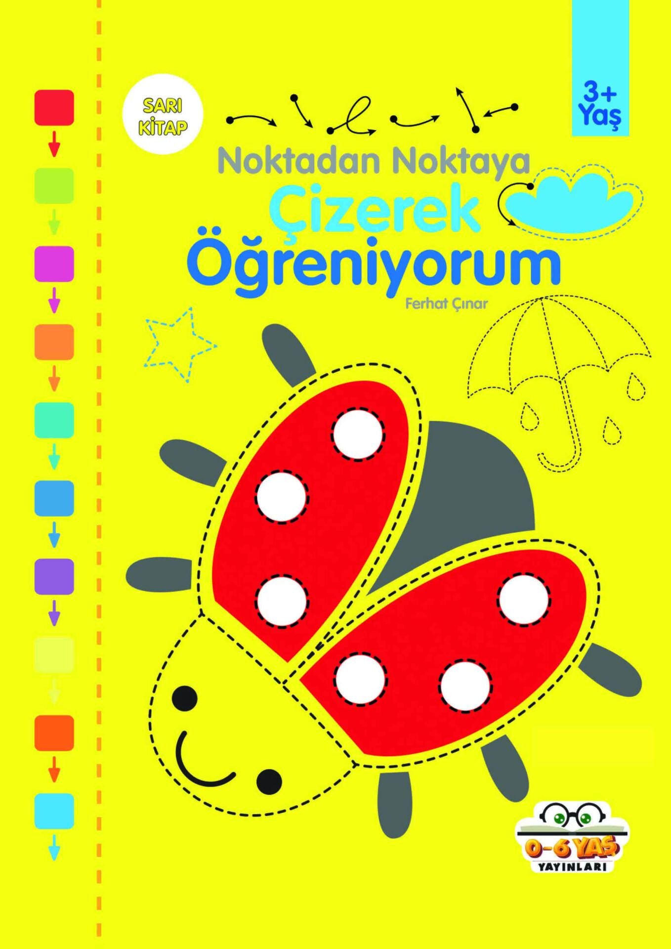 0-6 Yaş Yayınları Noktadan Noktaya Çizerek Öğreniyorum Sarı Kitap 3+Yaş