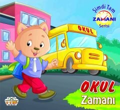0-6 Yaş Yayınları Okul Zamanı Şimdi Tam Zamanı Serisi