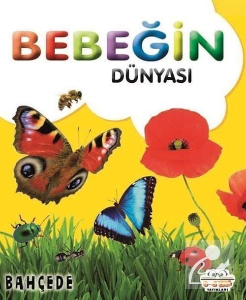 0-6 Yaş Yayınları Bebeğin Dünyası Bahçede