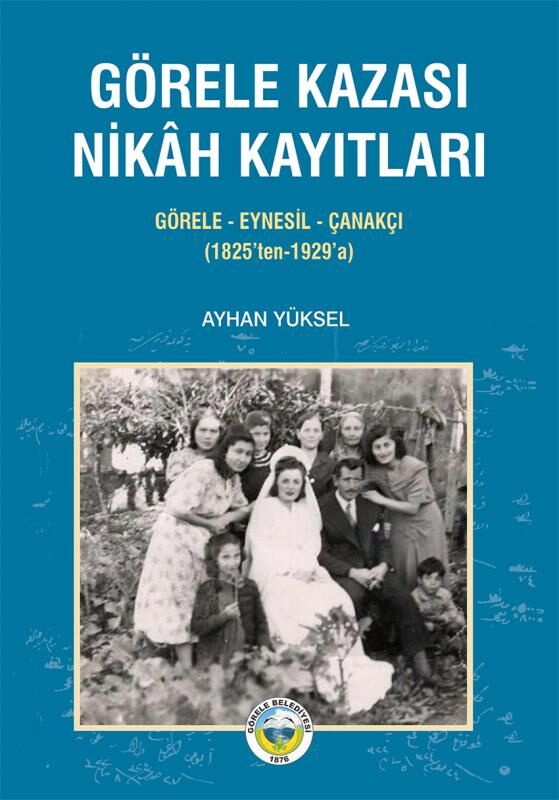 Görele Kazası Nikah Kayıtları / Ayhan Yüksel