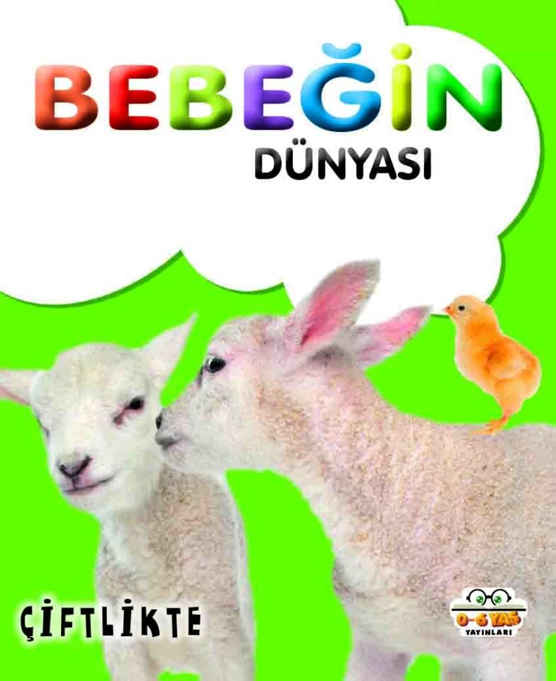 0-6 Yaş Yayınları Bebeğin Dünyası Çiftlikte