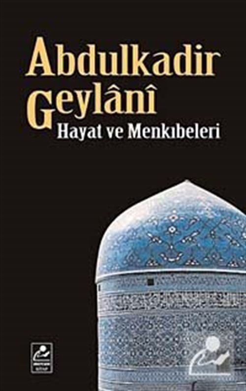 Mercan Kitap Abdulkadir Geylani Hayat Ve Menkıbeleri