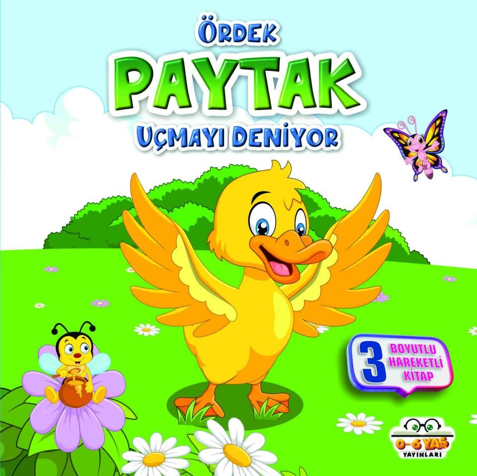 0-6 Yaş Yayınları Ördek Paytak Uçmayı Deniyor 3 Boyutlu