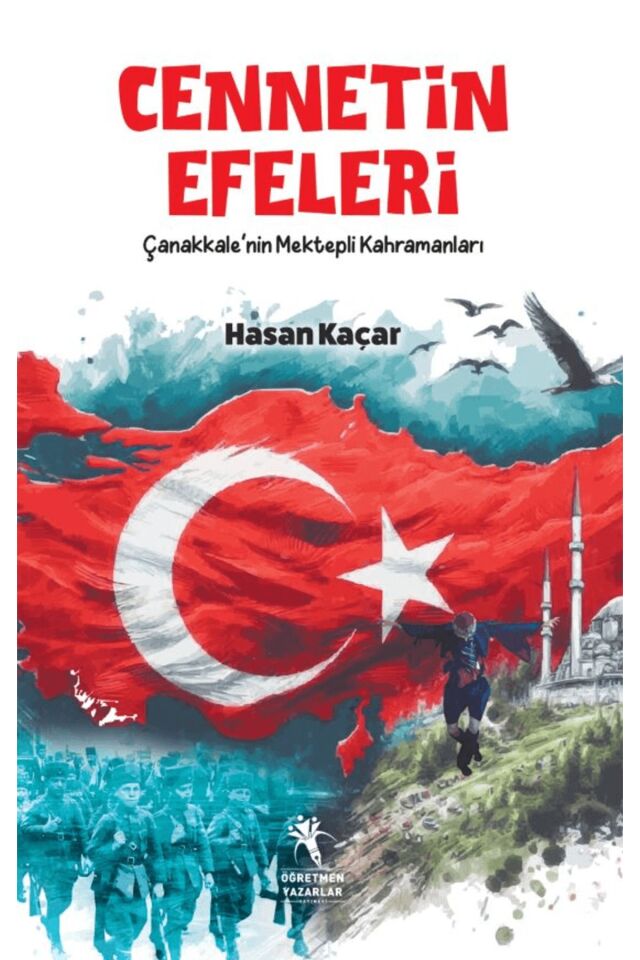 Cennetin Efeleri / Çanakkale'nin Mektepli Kahramanları