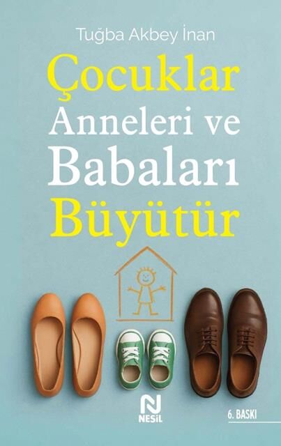 Nesil Yayınları Çocuklar Anneleri ve Babaları Büyütür